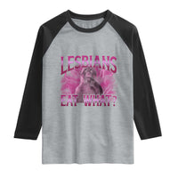 Funny Monkey Meme Lesbians Eat What Raglan Shirt LGBTQ Pride Gift