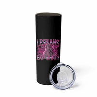 Funny Monkey Meme Lesbians Eat What Skinny Tumbler LGBTQ Pride Gift