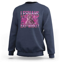 Funny Monkey Meme Lesbians Eat What Sweatshirt LGBTQ Pride Gift
