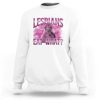 Funny Monkey Meme Lesbians Eat What Sweatshirt LGBTQ Pride Gift