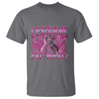 Funny Monkey Meme Lesbians Eat What T Shirt LGBTQ Pride Gift