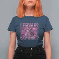Funny Monkey Meme Lesbians Eat What T Shirt For Women LGBTQ Pride Gift