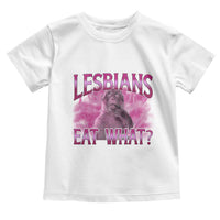 Funny Monkey Meme Lesbians Eat What Toddler T Shirt LGBTQ Pride Gift