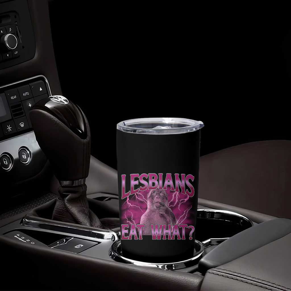 Funny Monkey Meme Lesbians Eat What Tumbler Cup LGBTQ Pride Gift