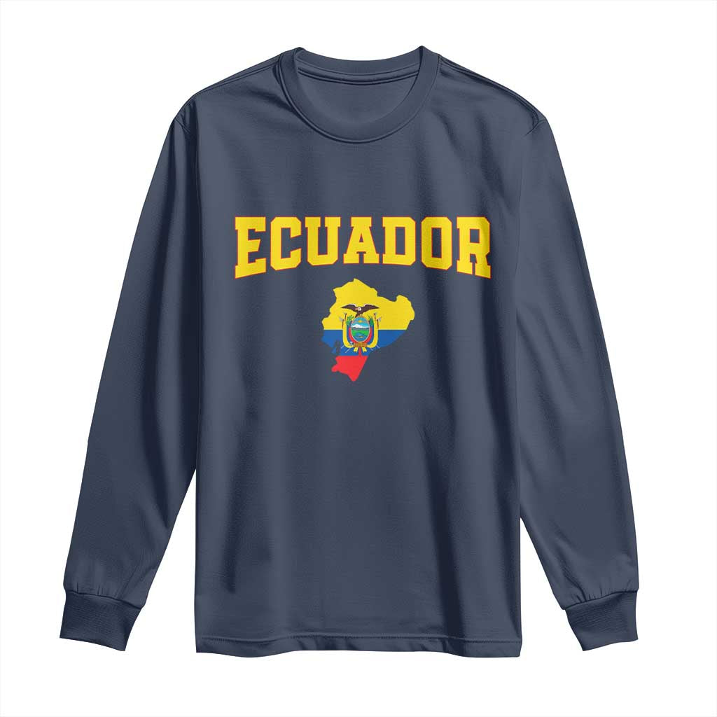 Proud Ecuadorian Map Long Sleeve Shirt Ecuador Roots Heritage Pride