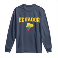 Proud Ecuadorian Map Long Sleeve Shirt Ecuador Roots Heritage Pride