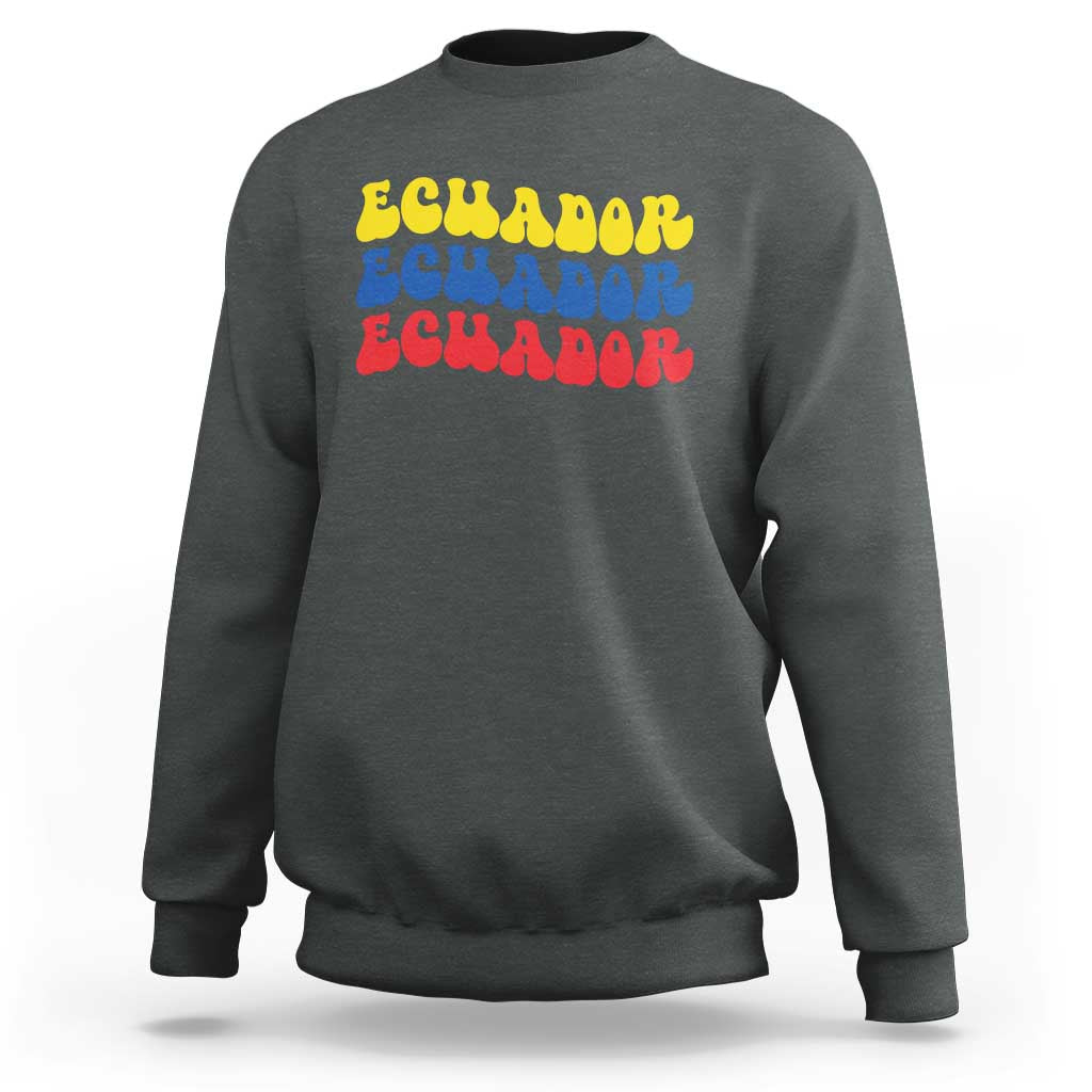 Retro Groovy Ecuador Sweatshirt Proud Ecuadorian Heritage