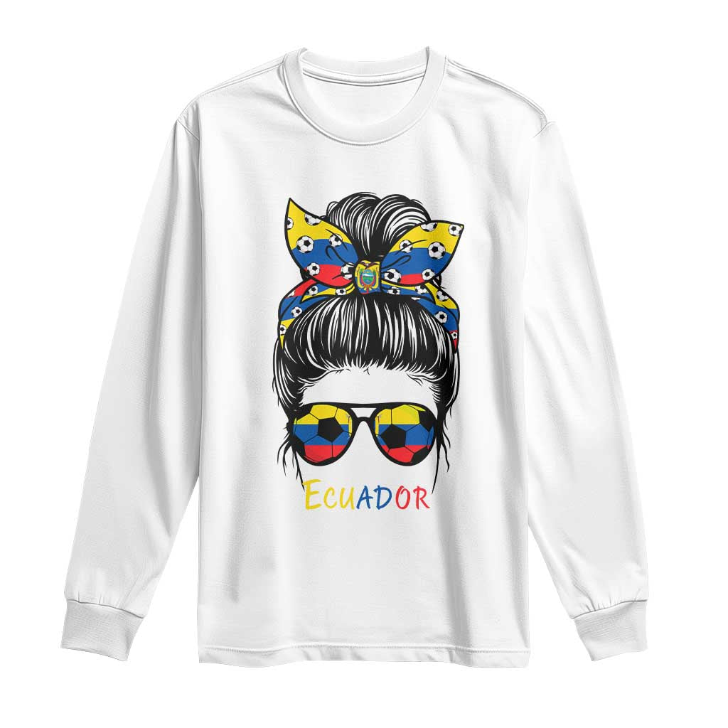 Ecuador Soccer Long Sleeve Shirt Chica Ecuatoriana Pride Game Day Gift