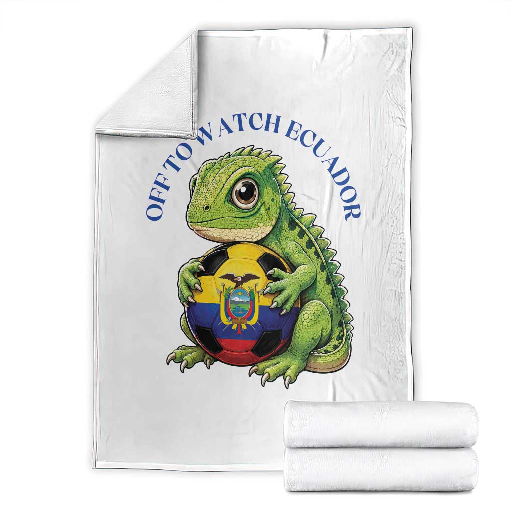 Off To Watch Ecuador Throw Blanket Funny Ecuador Iguana Soccer Fan Gift