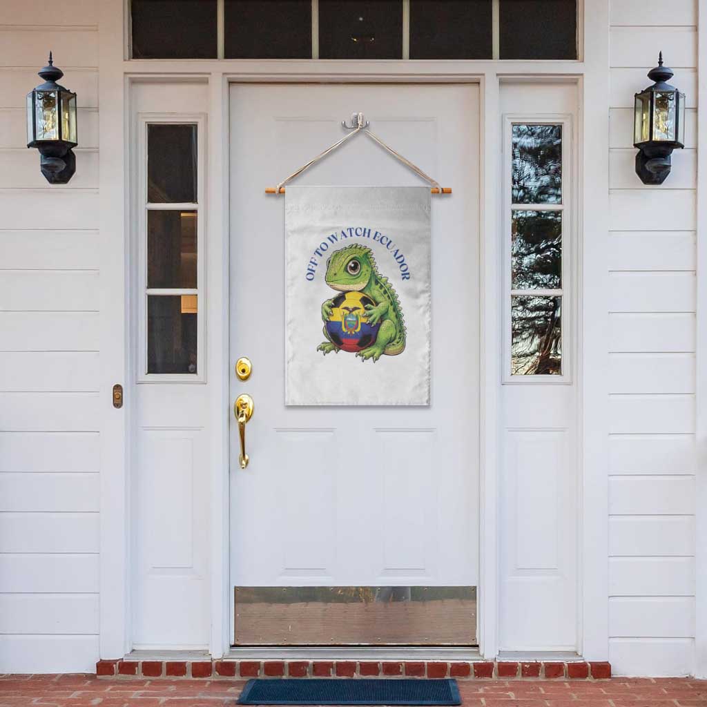 Off To Watch Ecuador Garden Flag Funny Ecuador Iguana Soccer Fan Gift