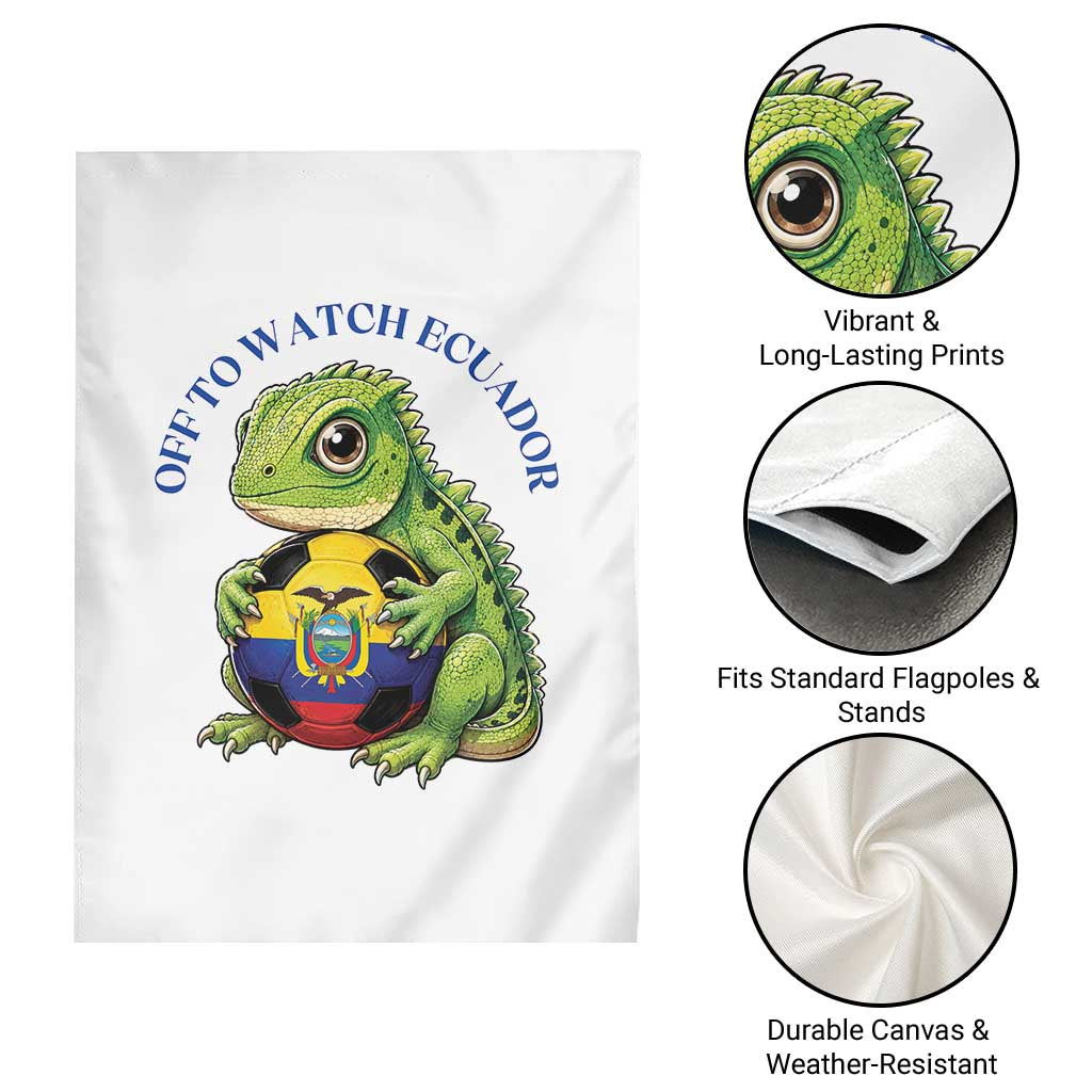 Off To Watch Ecuador Garden Flag Funny Ecuador Iguana Soccer Fan Gift