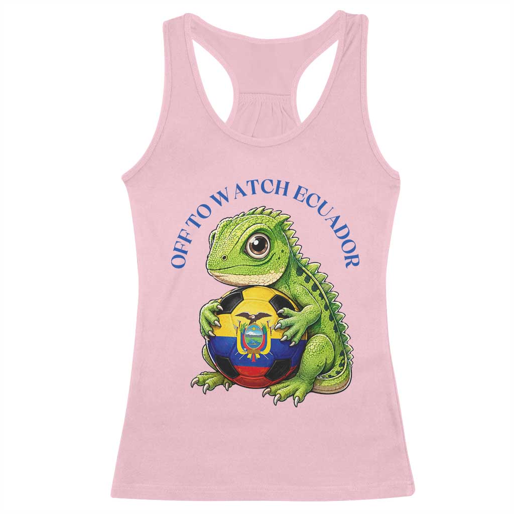 Off To Watch Ecuador Racerback Tank Top Funny Ecuador Iguana Soccer Fan Gift