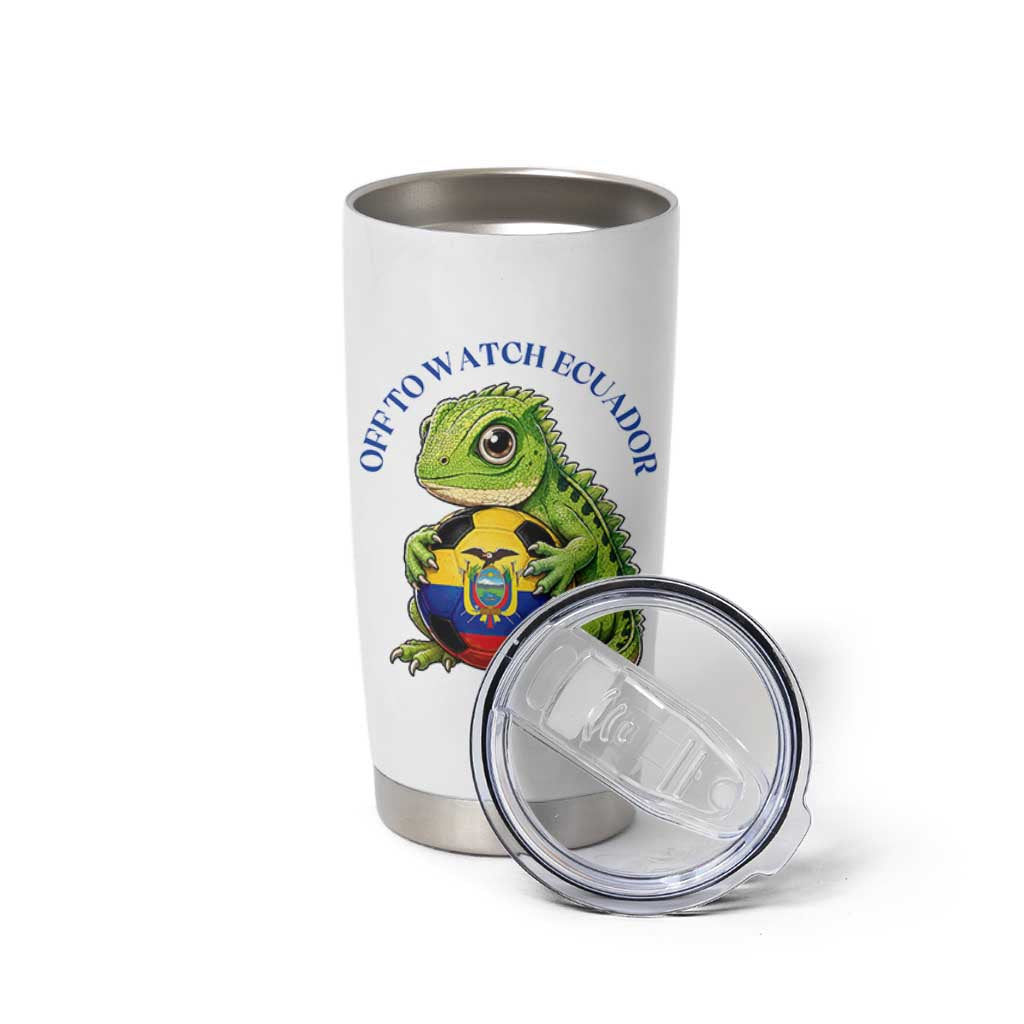 Off To Watch Ecuador Tumbler Cup Funny Ecuador Iguana Soccer Fan Gift