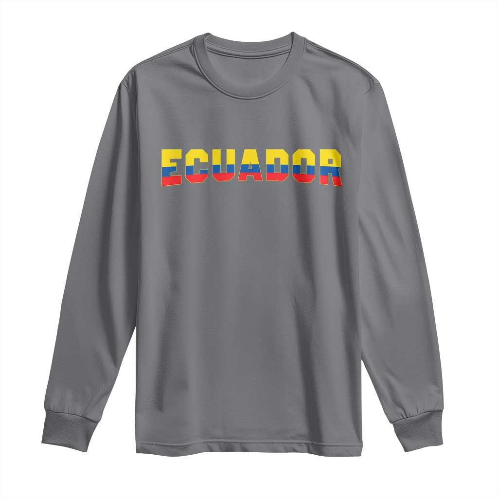 Vintage Ecuador Roots Long Sleeve Shirt Latin Heritage Pride Gift