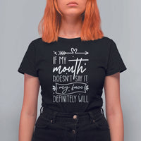 If My Mouth Does Not Say It My Face Definitely Will T Shirt For Women Witty Quote - Wonder Print Shop