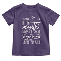 If My Mouth Does Not Say It My Face Definitely Will Toddler T Shirt Witty Quote - Wonder Print Shop