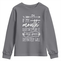 If My Mouth Does Not Say It My Face Definitely Will Youth Sweatshirt Witty Quote - Wonder Print Shop
