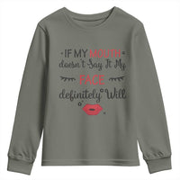 If My Mouth Does Not Say It My Face Definitely Will Youth Sweatshirt Funny Sarcastic - Wonder Print Shop