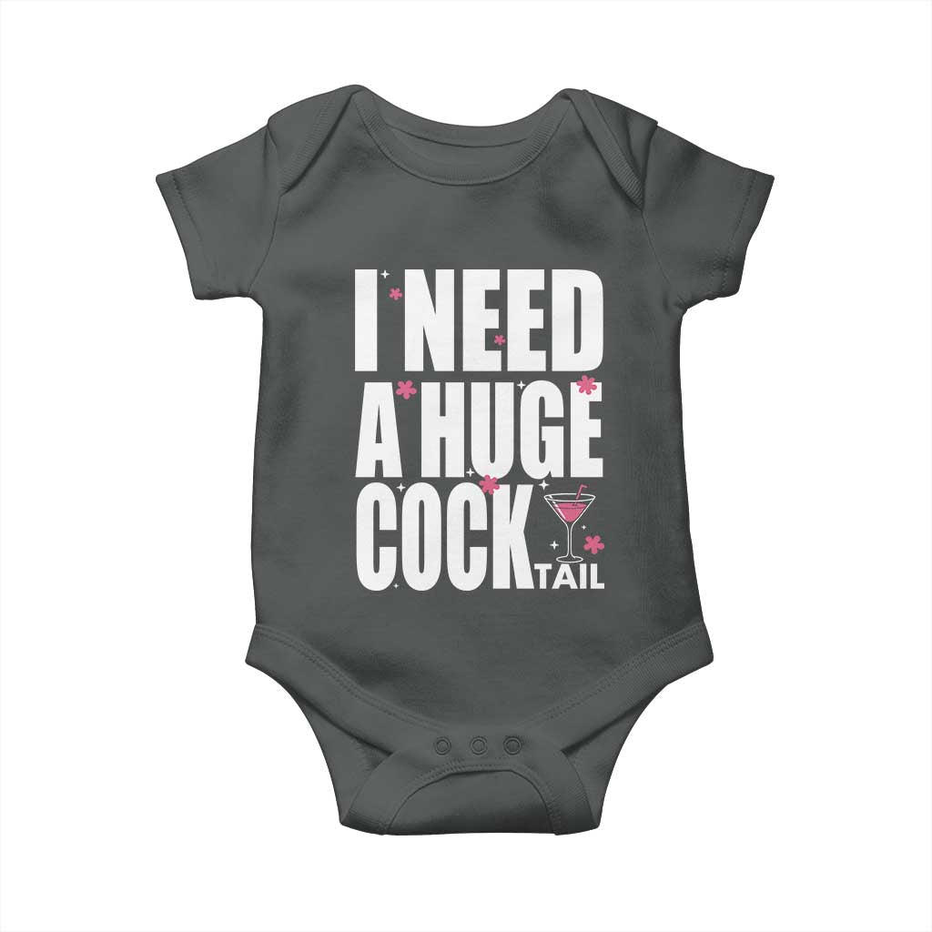 Funny Adult Humor Baby Onesie I Need A Huge Cocktail Drinking Gift - Wonder Print Shop