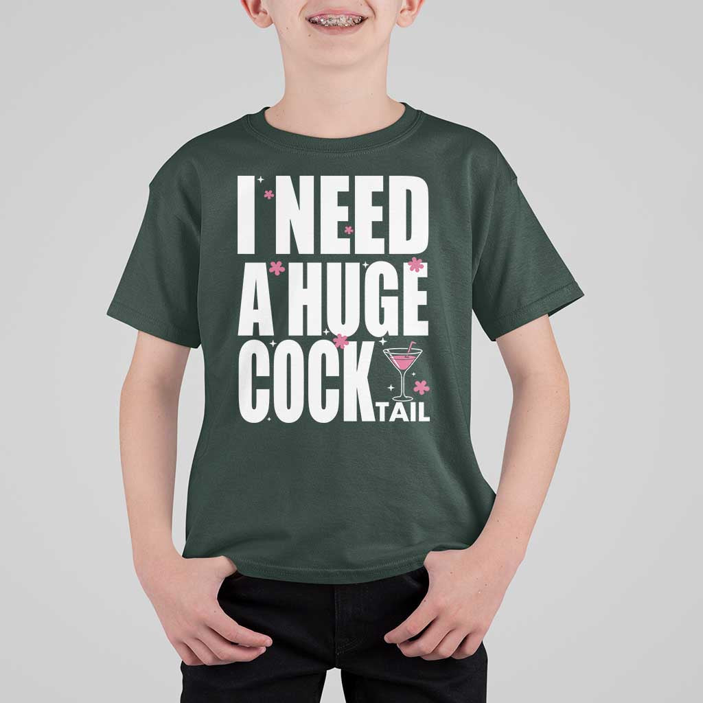 Funny Adult Humor T Shirt For Kid I Need A Huge Cocktail Drinking Gift - Wonder Print Shop