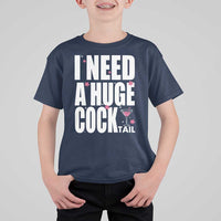 Funny Adult Humor T Shirt For Kid I Need A Huge Cocktail Drinking Gift - Wonder Print Shop