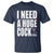 Funny Adult Humor T Shirt I Need A Huge Cocktail Drinking Gift - Wonder Print Shop