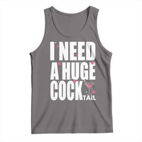 Funny Adult Humor Tank Top I Need A Huge Cocktail Drinking Gift - Wonder Print Shop