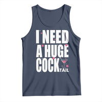 Funny Adult Humor Tank Top I Need A Huge Cocktail Drinking Gift - Wonder Print Shop