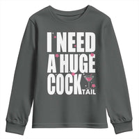 Funny Adult Humor Youth Sweatshirt I Need A Huge Cocktail Drinking Gift - Wonder Print Shop