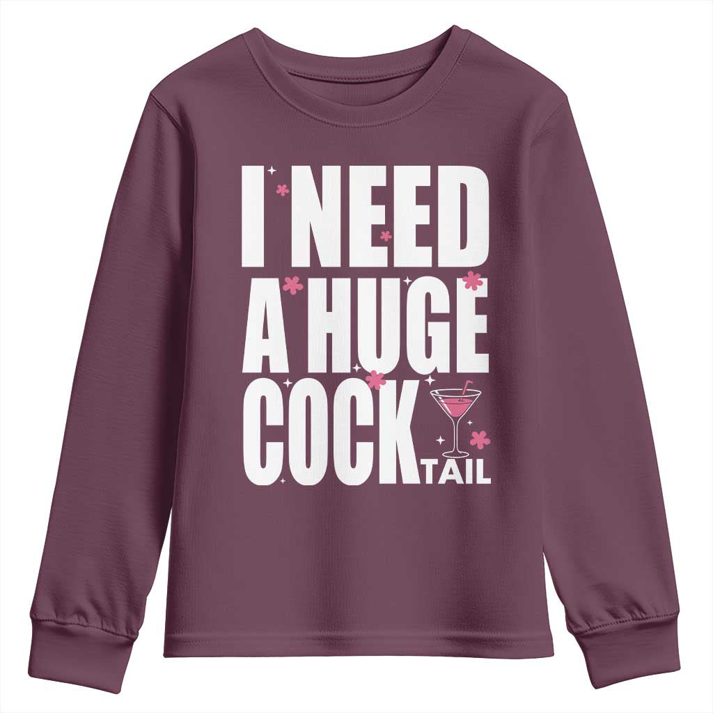 Funny Adult Humor Youth Sweatshirt I Need A Huge Cocktail Drinking Gift - Wonder Print Shop