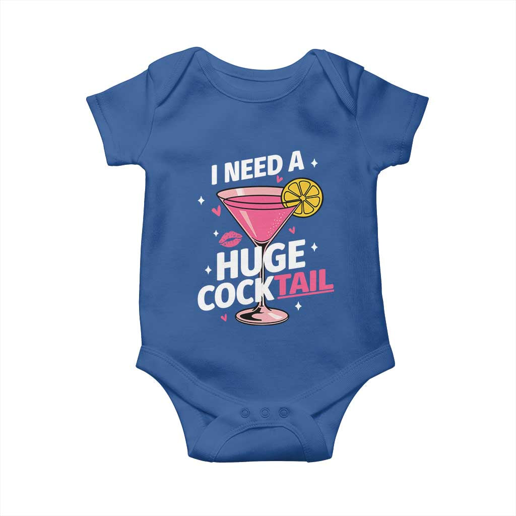 I Need A Huge Cocktail Baby Onesie Funny Adult Humor Drinking Gift - Wonder Print Shop