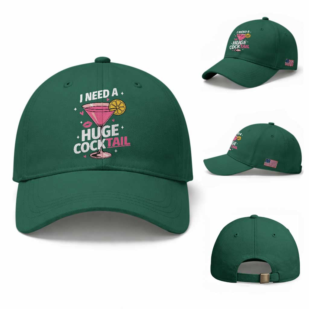 I Need A Huge Cocktail Baseball Cap Funny Adult Humor Drinking Gift