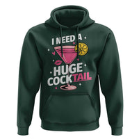 I Need A Huge Cocktail Hoodie Funny Adult Humor Drinking Gift - Wonder Print Shop