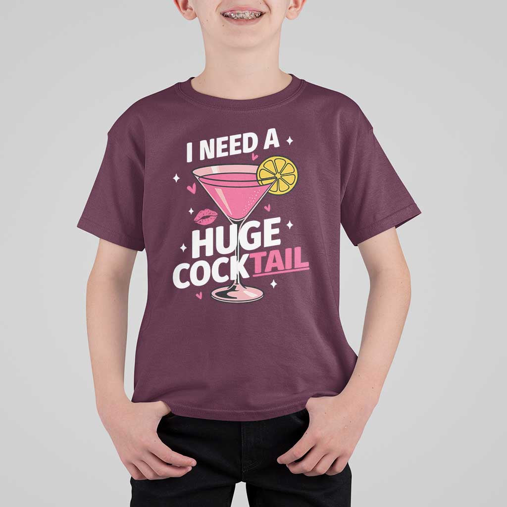 I Need A Huge Cocktail T Shirt For Kid Funny Adult Humor Drinking Gift - Wonder Print Shop