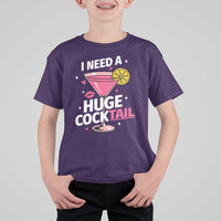 I Need A Huge Cocktail T Shirt For Kid Funny Adult Humor Drinking Gift - Wonder Print Shop