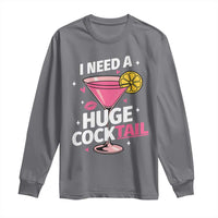 I Need A Huge Cocktail Long Sleeve Shirt Funny Adult Humor Drinking Gift - Wonder Print Shop