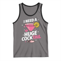 I Need A Huge Cocktail Tank Top Funny Adult Humor Drinking Gift - Wonder Print Shop