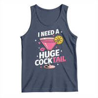 I Need A Huge Cocktail Tank Top Funny Adult Humor Drinking Gift - Wonder Print Shop