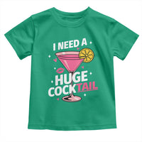 I Need A Huge Cocktail Toddler T Shirt Funny Adult Humor Drinking Gift - Wonder Print Shop