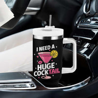 I Need A Huge Cocktail Tumbler With Handle Funny Adult Humor Drinking Gift