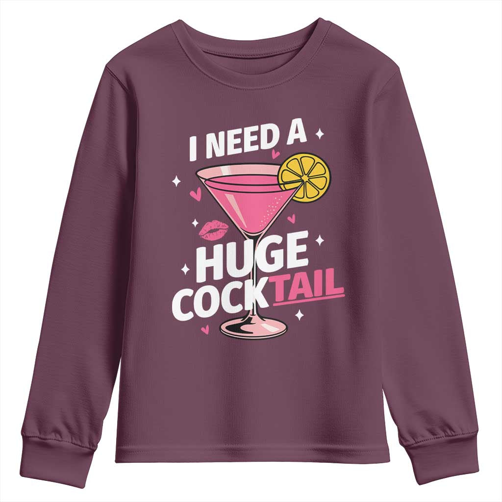 I Need A Huge Cocktail Youth Sweatshirt Funny Adult Humor Drinking Gift - Wonder Print Shop