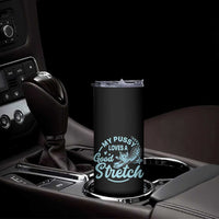 Adult Humor Cat Skinny Tumbler My Pussy Loves A Good Stretch