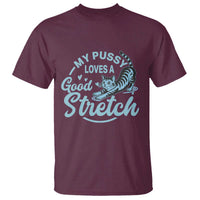 Adult Humor Cat T Shirt My Pussy Loves A Good Stretch - Wonder Print Shop