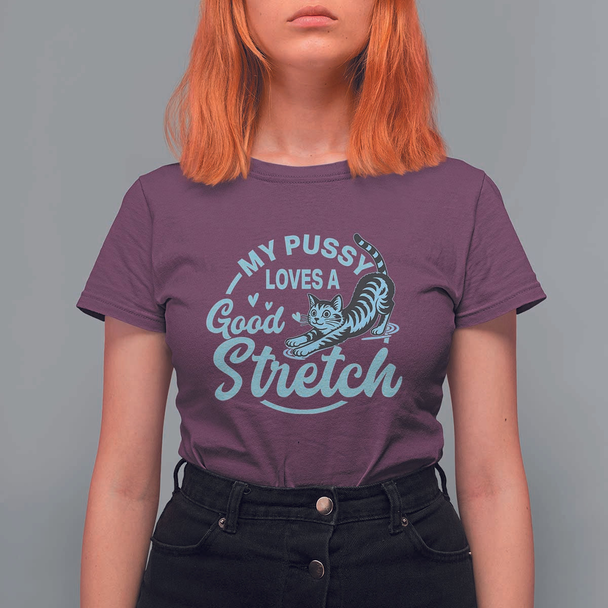 Adult Humor Cat T Shirt For Women My Pussy Loves A Good Stretch - Wonder Print Shop