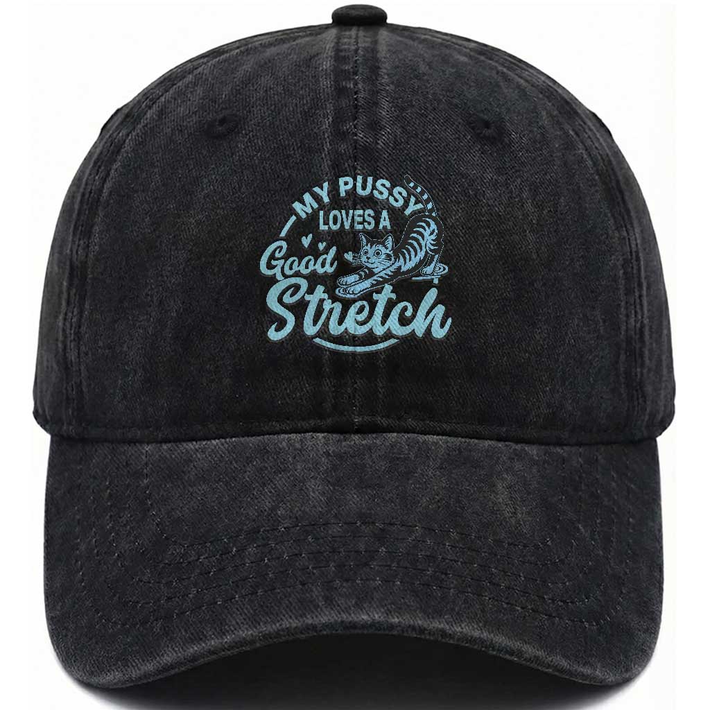 Adult Humor Cat Washed Cotton Baseball Cap My Pussy Loves A Good Stretch
