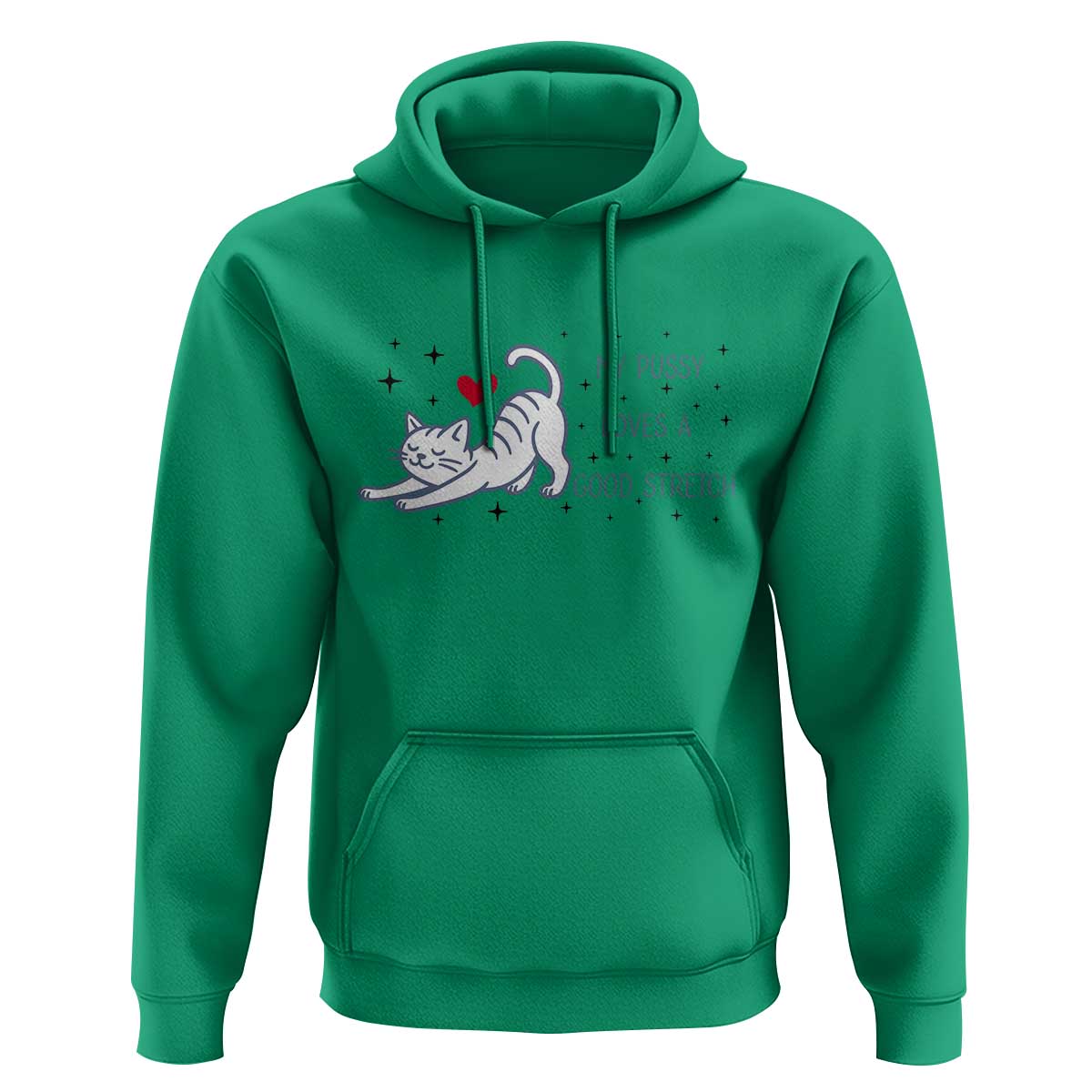 My Pussy Loves A Good Stretch Hoodie Adult Humor Cat Gift - Wonder Print Shop