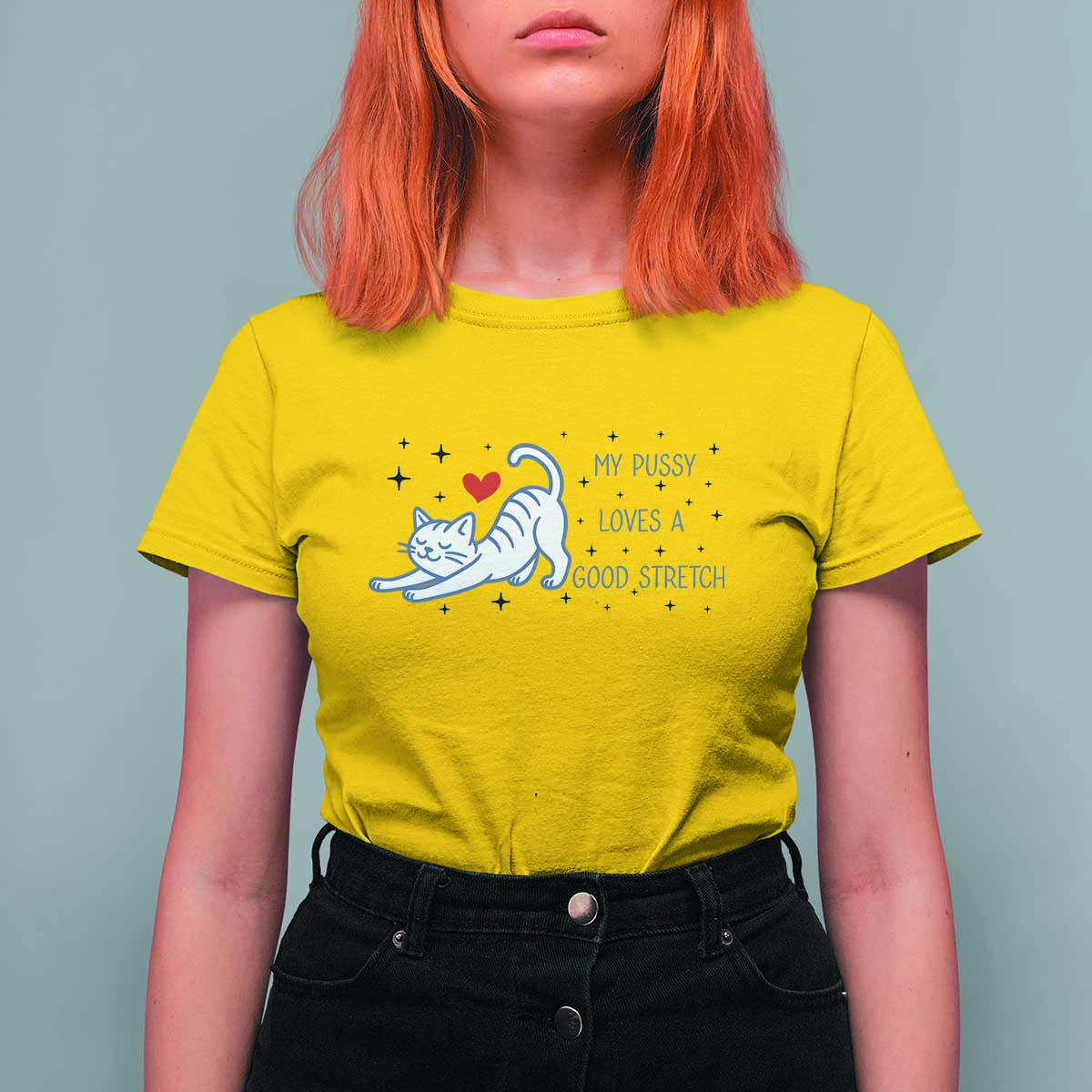 My Pussy Loves A Good Stretch T Shirt For Women Adult Humor Cat Gift - Wonder Print Shop