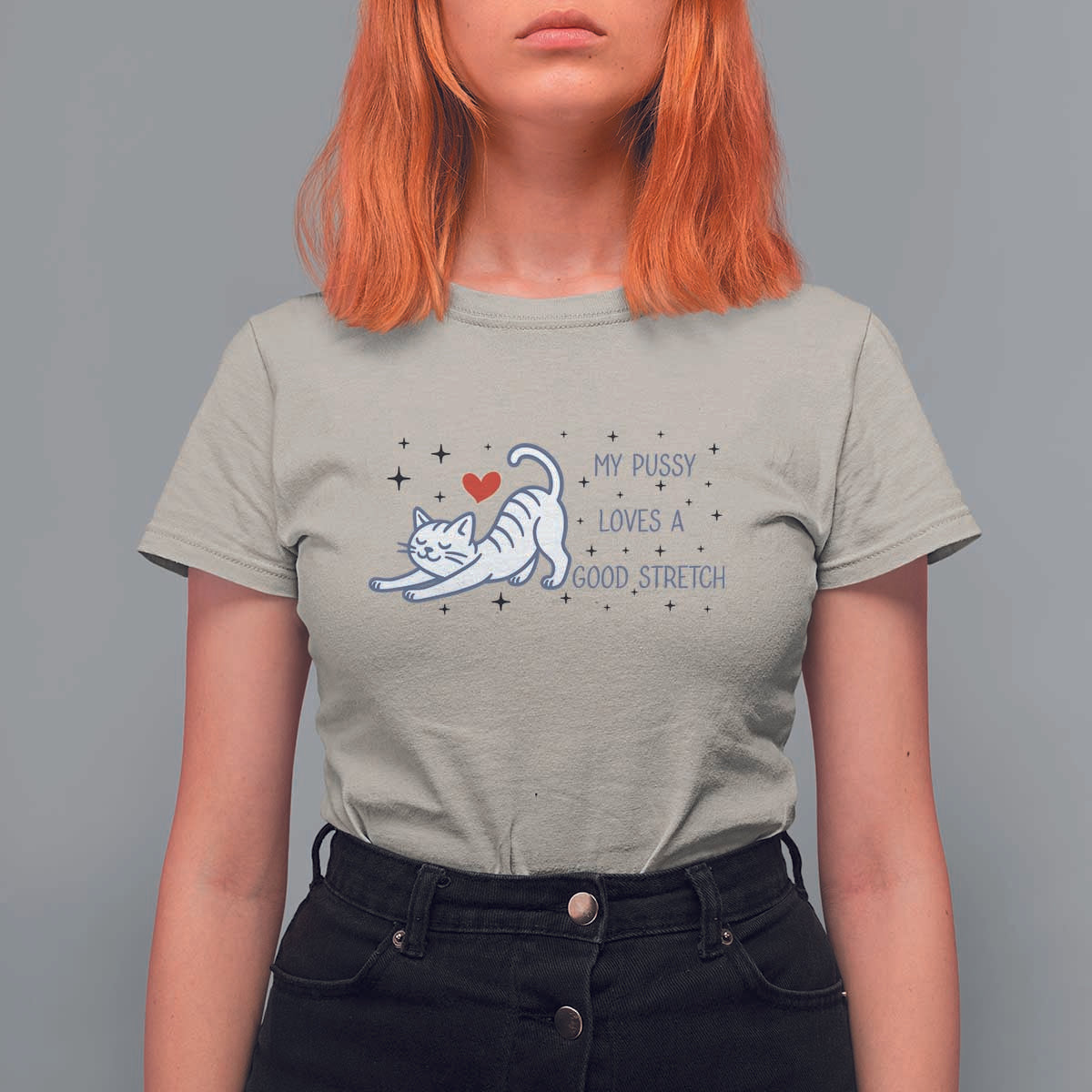 My Pussy Loves A Good Stretch T Shirt For Women Adult Humor Cat Gift - Wonder Print Shop