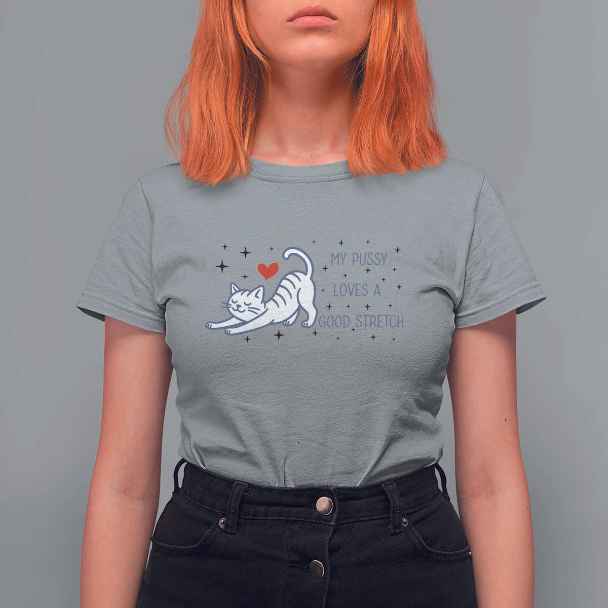 My Pussy Loves A Good Stretch T Shirt For Women Adult Humor Cat Gift - Wonder Print Shop