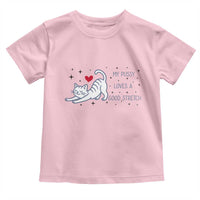 My Pussy Loves A Good Stretch Toddler T Shirt Adult Humor Cat Gift - Wonder Print Shop